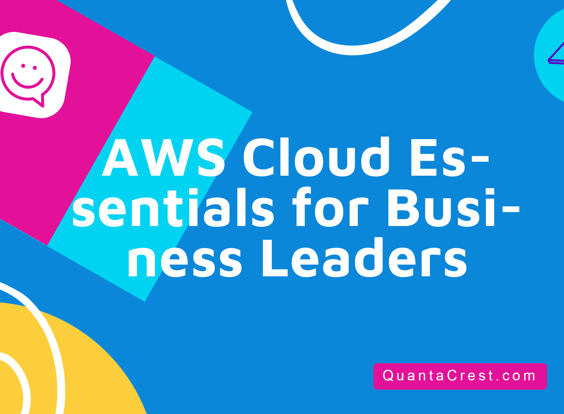 AWS Cloud Essentials for Business Leaders
